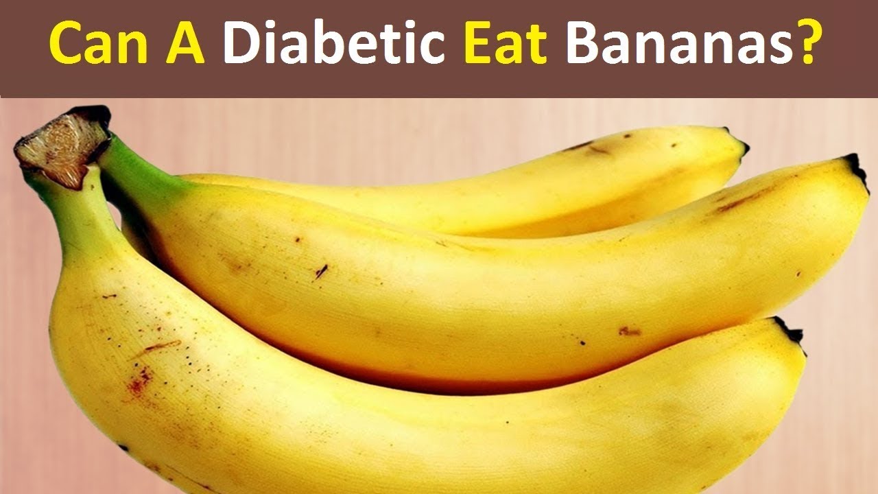 Can Diabetics Eat Bananas – Explained By Science